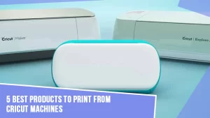 5-Best-Products-to-Print-From-Cricut-Machines