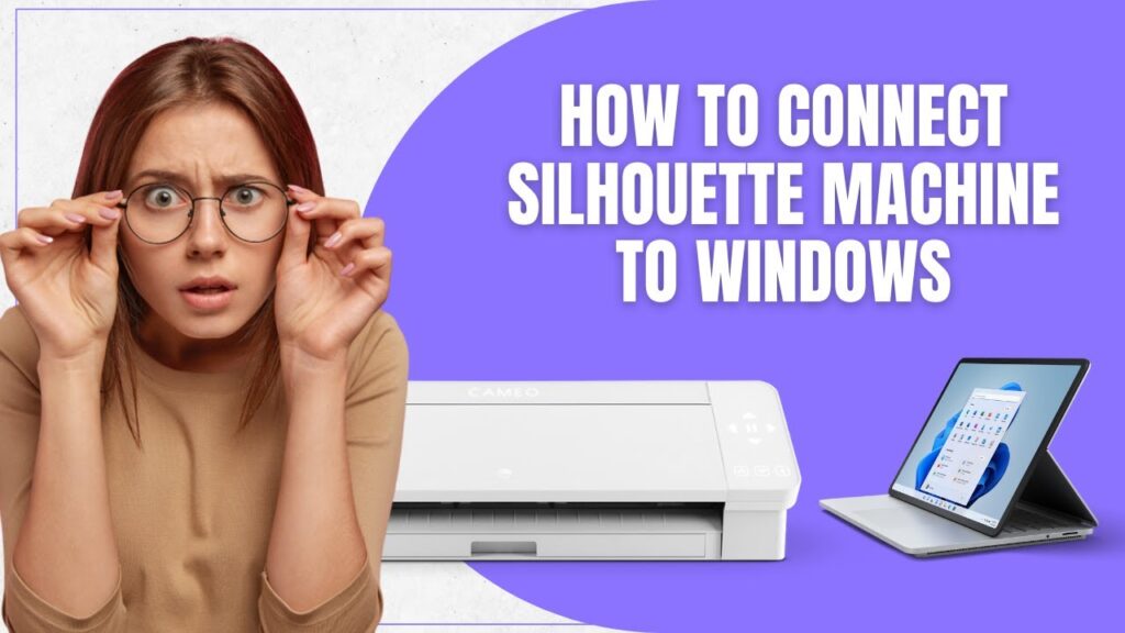 How-to-connect-Silhouette-Machine-to-Windows-PC
