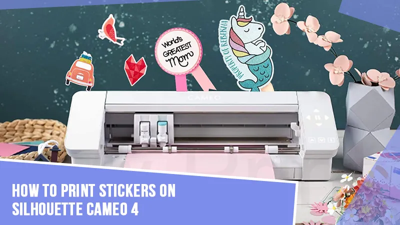 how-to-print-stickers-on-silhouette-cameo