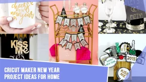 Cricut-Maker-New-Year-Project-Ideas-for-Home