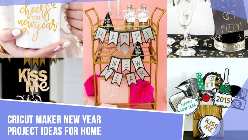 Cricut-Maker-New-Year-Project-Ideas-for-Home