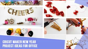 8-Creative-Cricut-Maker-New-Year-Project-Ideas-for-Office