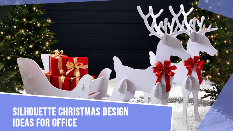 Silhouette Christmas Design Ideas for Office
