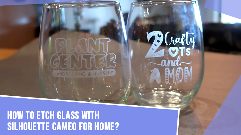 How-to-Etch-Glass-With-Silhouette-Cameo-for-Home