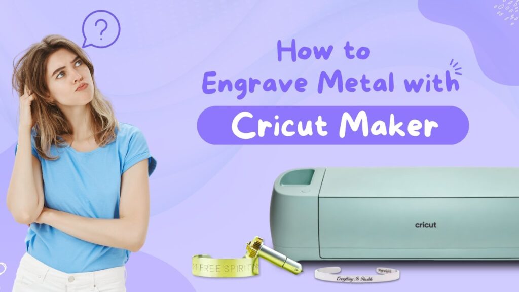 Engrave Metal With Cricut Maker | Manny Maker