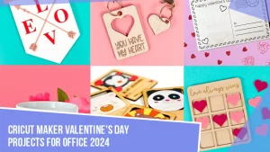 Cricut-Maker-Valentine_s-Day-Projects-for-Office-2024