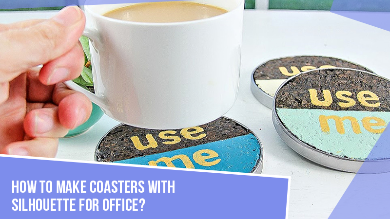 How to Make Coasters With Silhouette