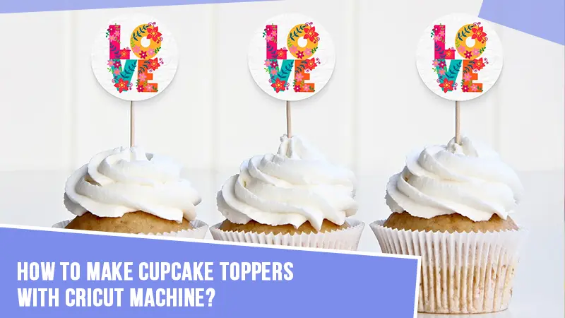 How to Make Cupcake Toppers