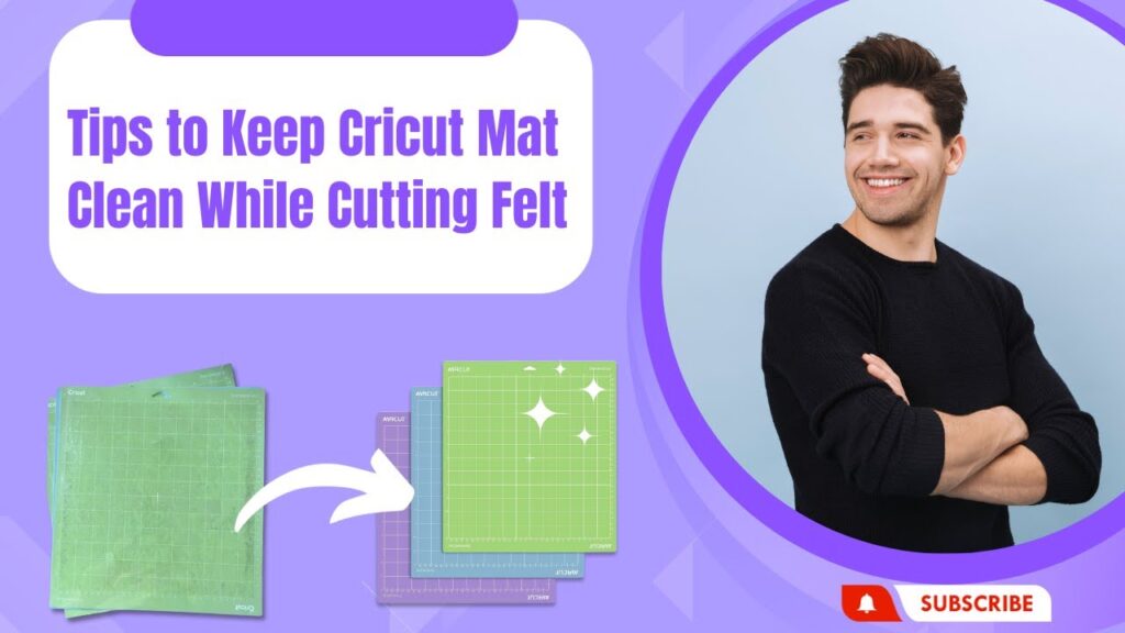 Tips to Keep Cricut Mat Clean While Cutting Felt