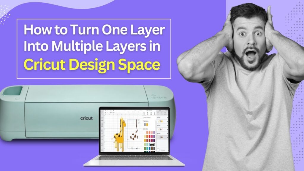 How to Turn One Layer Into Multiple Layers in Cricut Design Space
