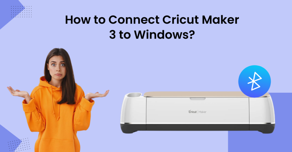connect-cricut-maker-3-to-windows