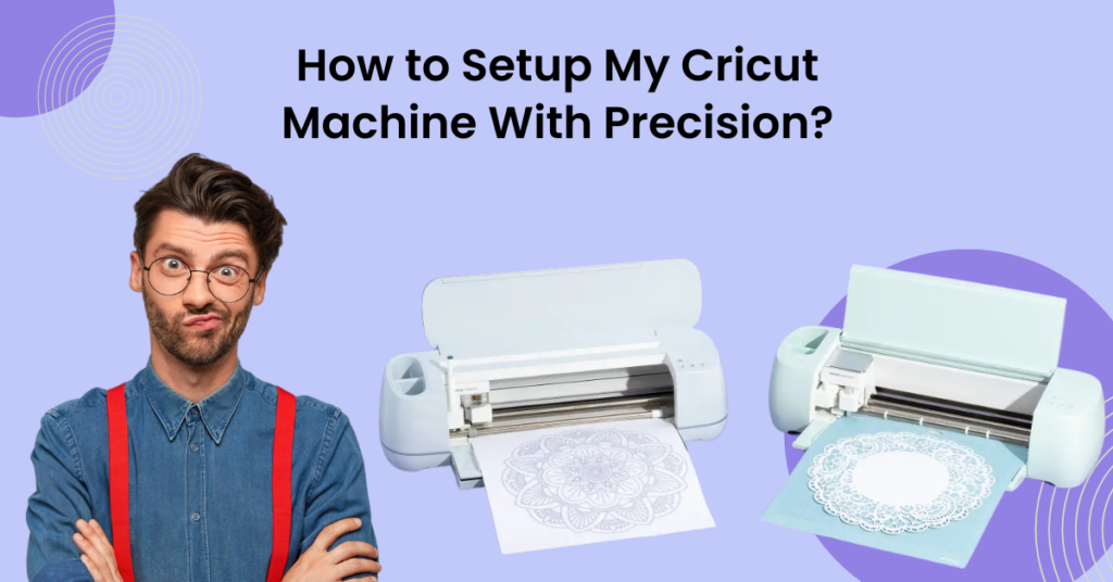 how-to-setup-my-cricut-machine