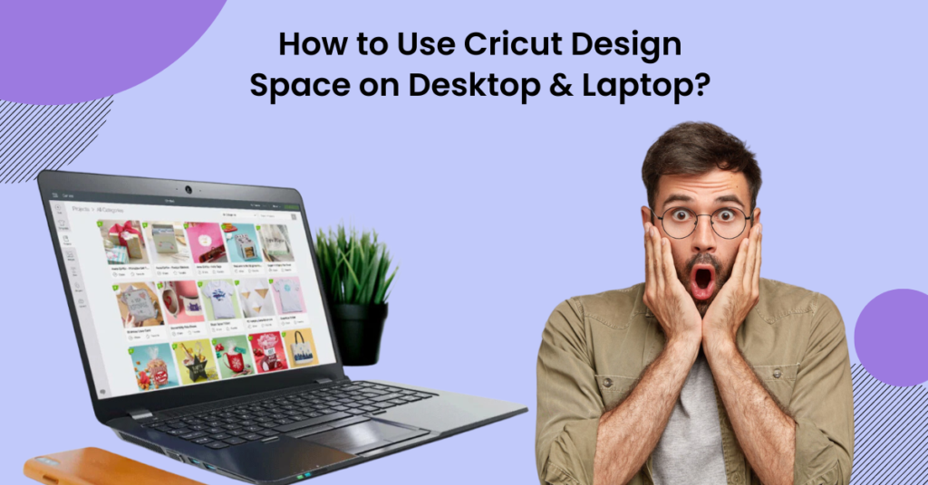 how-to-use-cricut-design-space-on-desktop-and-laptop