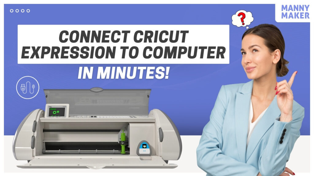 How to Connect Cricut Expression to Computer