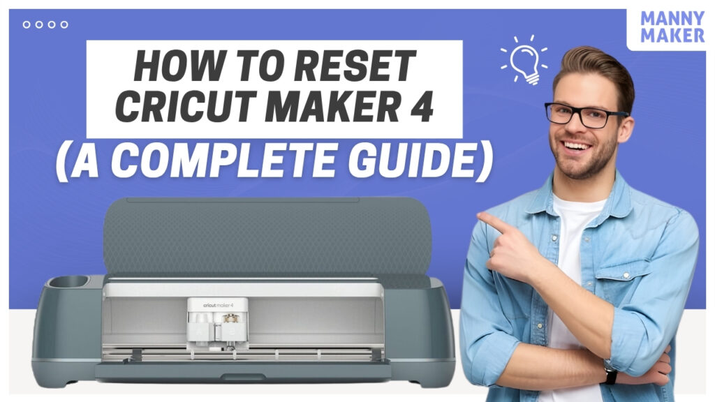How to reset cricut maker 4